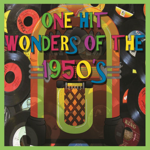 One Hit Wonders Of The 1950's